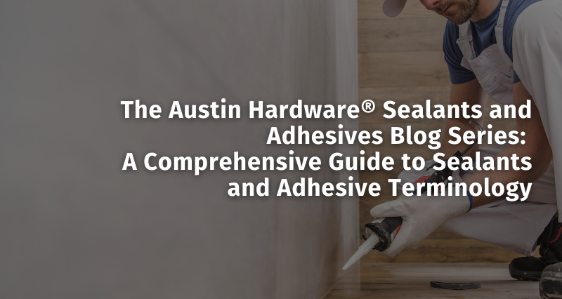Sealants & Adhesives Blog